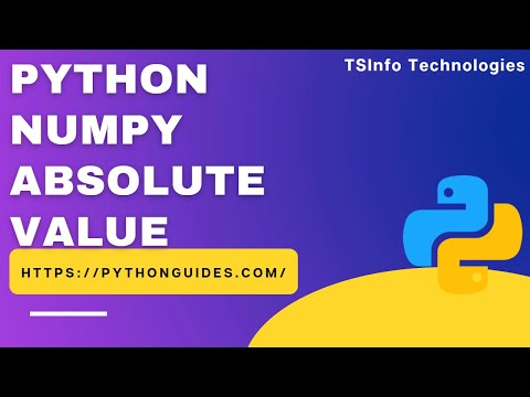 How To Calculate The Absolute Value Of Each Element In Numpy Python | Python Numpy Absolute Values