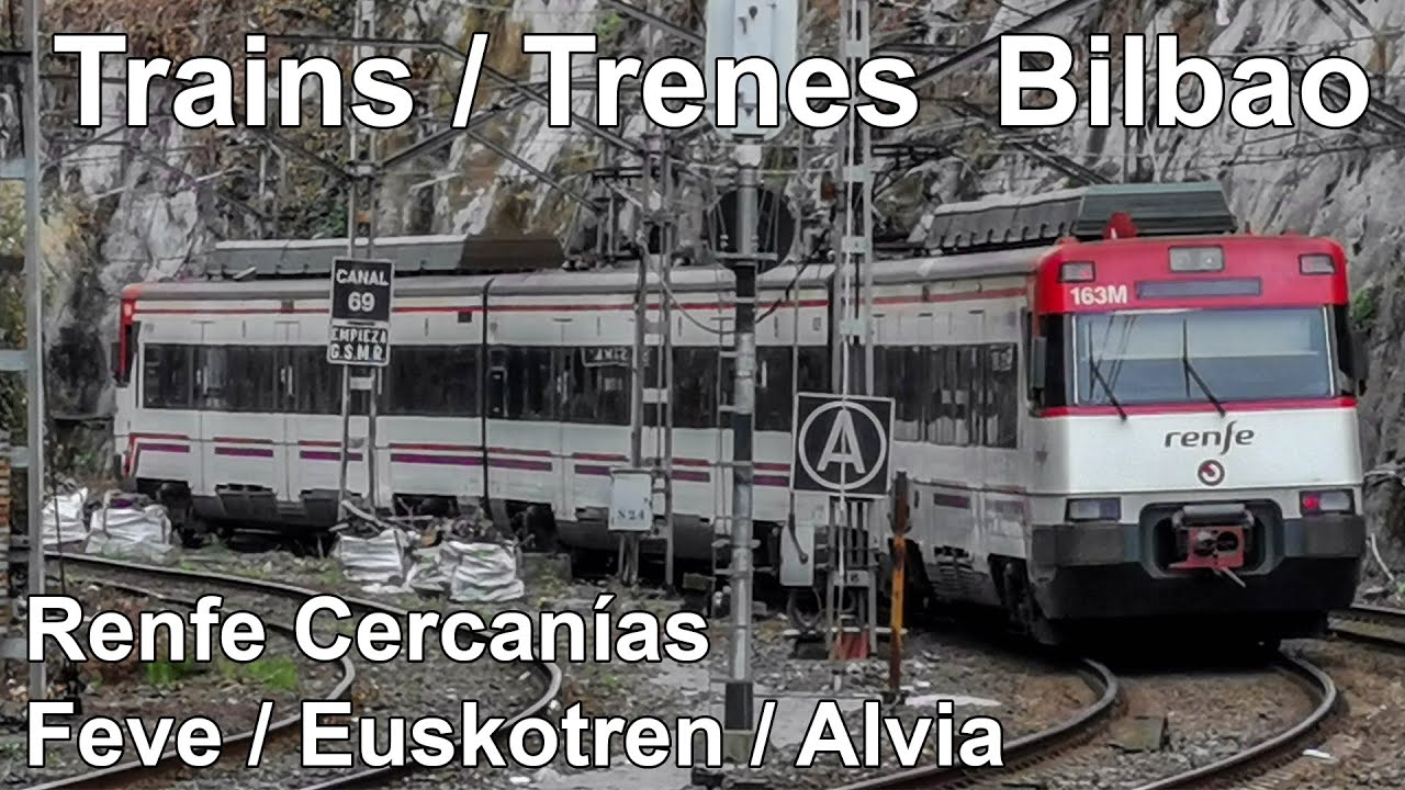 🇪🇸 Trains in Bilbao (Renfe Cercanías / Feve / Euskotren / Alvia) (2021) (4K)