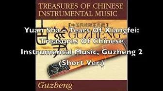 Yuan Sha - Tears Of Xiangfei (Preview) Yuan Sha - Tears Of Xiangfei (Preview)
