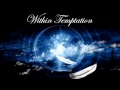 Within Temptation - It's The Fear