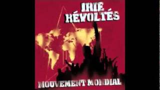 Irie Révoltés - Des Fois.flv