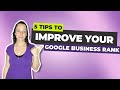 5 Tips to improve your Google Business Ranking #googlemybusiness