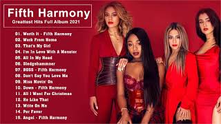 Fifth Harmony Greatest Hits Full Album 2021- Best Songs Of Fifth Harmony 2021