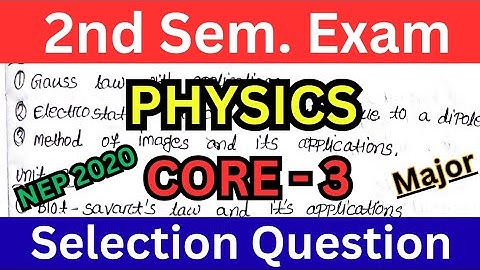 Physics 2nd Semester Important Questions // Major Paper Core 3 // Electricity and Magnetism Imp. 