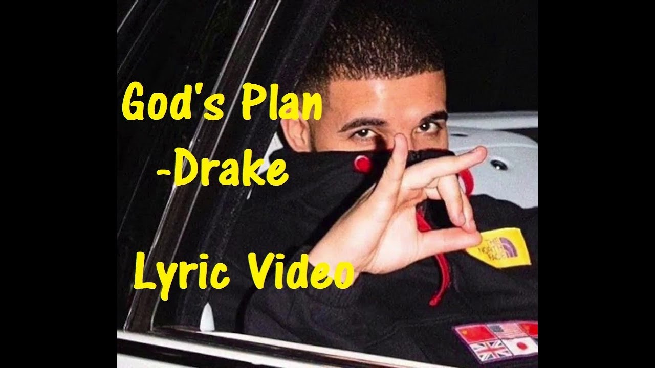 Drake Gods Plan (Lyrics Video) YouTube
