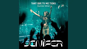 Tant que tu me tiens (Summer Remix)