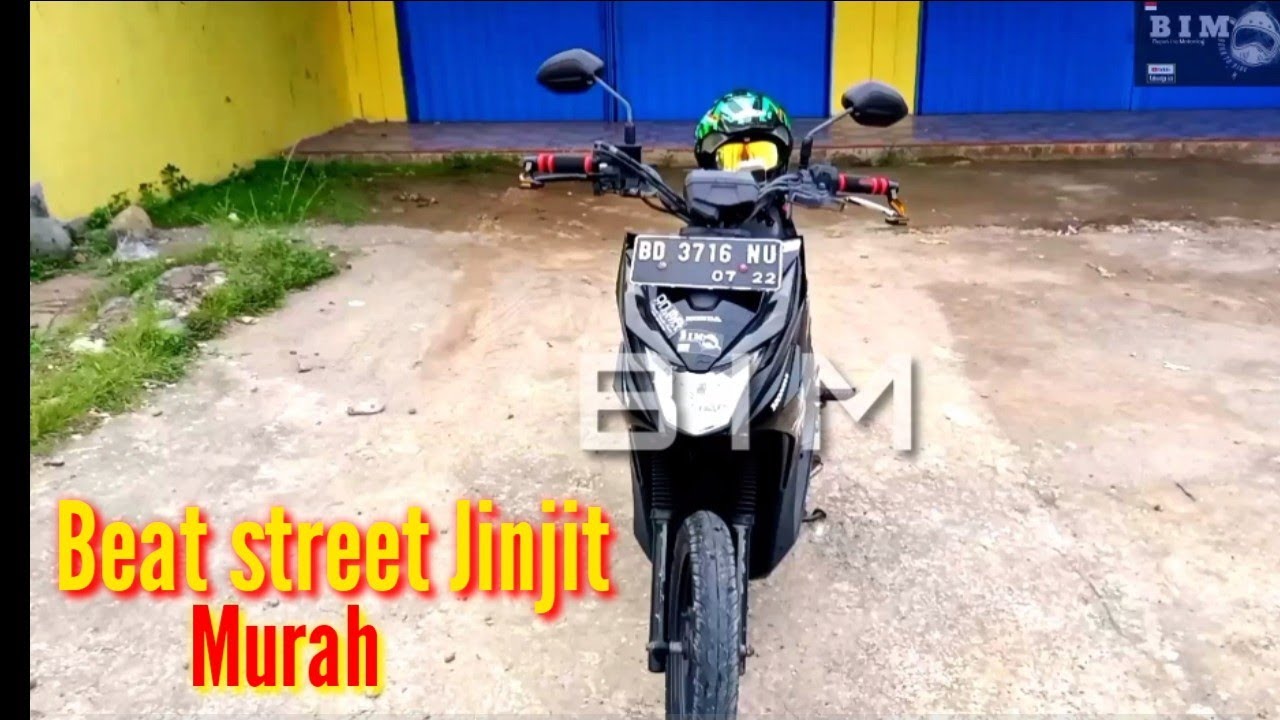 Beat Street Modif Jinjit Murah Bapak Ira Motovlog Bengkulu Mukomuko BIM Bim YouTube