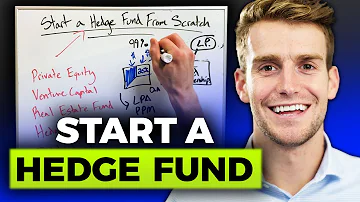How To Start A Hedge Fund From Scratch