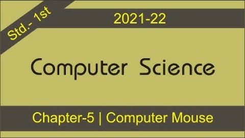 Computer Science | Std.-1st | Chapter-5 | Computer Mouse