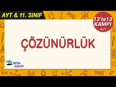 Çözünürlük #13te13Kampı #AYTkimya