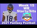 Week 15 WR Starts/Sits | 2021 Fantasy Football
