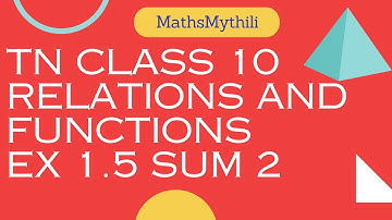 TN CLASS 10 MATHS RELATIONS AND FUNCTIONS  EX 1.5 SUM 2