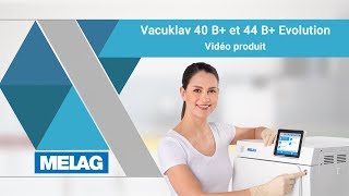 Autoclave Vacuklav 40 B+ et 44 B+ Evolution | MELAG Vidéo produit