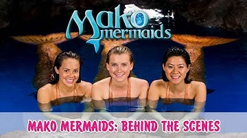 Mako Mermaids | Behind the Scenes