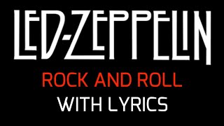Led Zeppelin - Rock and Roll (With Lyrics)