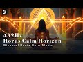 432Hz Horus Calm Horizon | Binaural Beats Calm Music