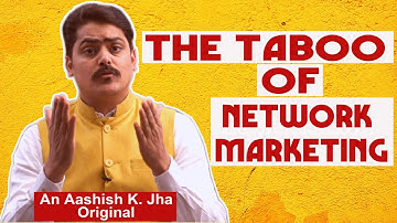 The Taboo of Network Marketing