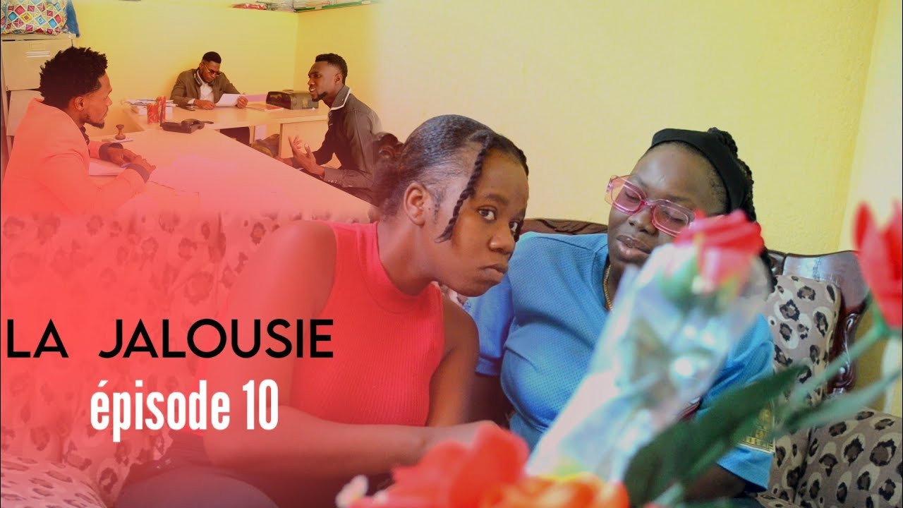 LA JALOUSIE ÉPISODE 10 💔