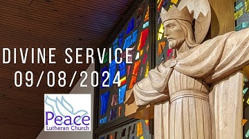 09/08/2024 - Sixteenth Sunday After Pentecost - Divine Service