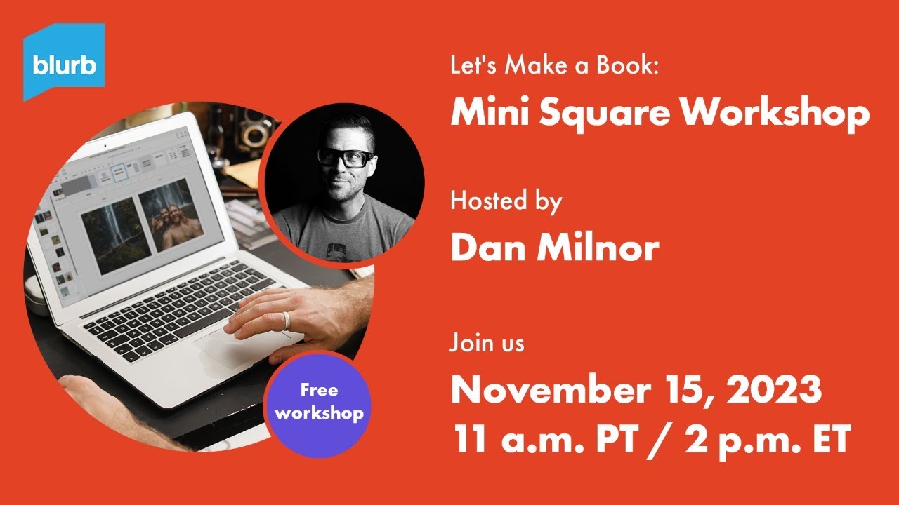 Design a 5x5 Photo Book with Dan Milnor: BookWright Workshop