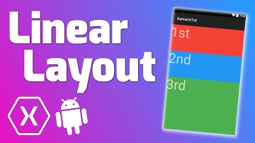 LINEAR LAYOUT - Quick Tutorial (Xamarin Android)