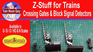 Z Stuff for Trains • Crossing Gates & Block Signal Detectors • Part 2 • Tutorial