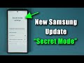 Fantastic samsung update for all galaxy phones  new secret mode feature