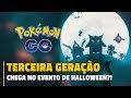 TERCEIRA GERAÇÃO NO EVENTO DE HALLOWEEN? DATA MINING 0.79.2 POKÉMON GO