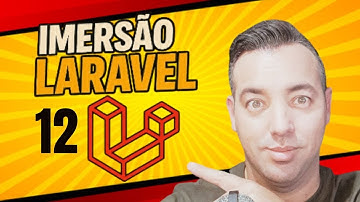 Imerssão laravel 12 e PHP passo a passo por Maykon Silveira - Curso de programação