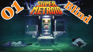 Super Metroid Blind - Episode 1: First Time Space Traveller