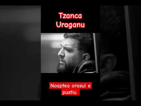 Tzanca Uraganu -
