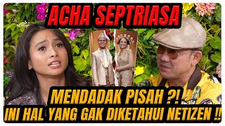 FAKTA P3RC3RAI4N ACHA SEPTRIASA. MENIT 17 BIKIN KAGET‼️