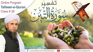 Tafseer-e-Quran Class # 26 | Mufti Tariq Masood Speeches 🕋