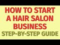 Starting a Hair Salon Business Guide | How to Start a Hair Salon Business |Hair Salon Business Ideas