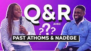 Q&A // Pasteurs Athoms & Nadège