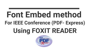 How to embed fonts using Foxit Reader for IEEE camera ready manuscript