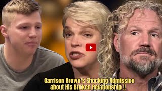 "Inside Garrison's Emotional Revelation: The Truth About His Troubled Bond with Kody Brown"