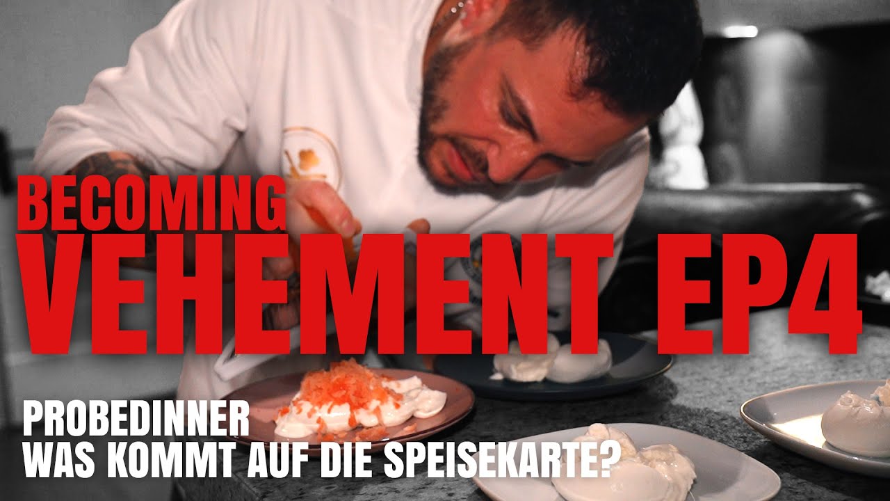 Was kommt auf die Speisekarte? - BECOMING VEHEMENT Episode 4