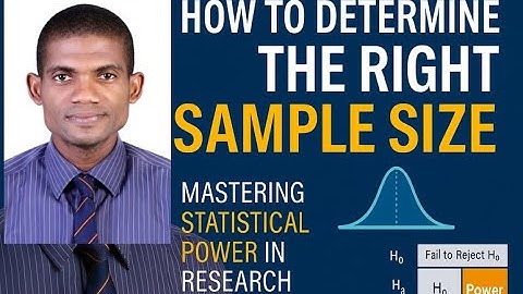 How to Determine the Right Sample Size | Mastering Statistical Power in Research