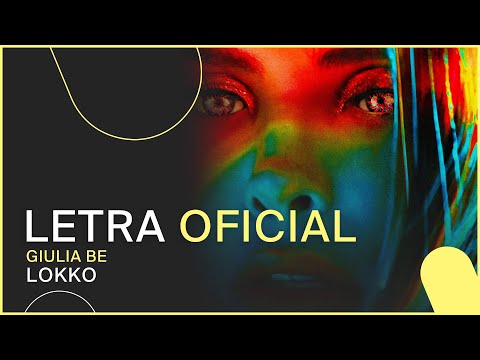 Giulia Be - LOKKO