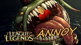 League of Legends | Annoy People