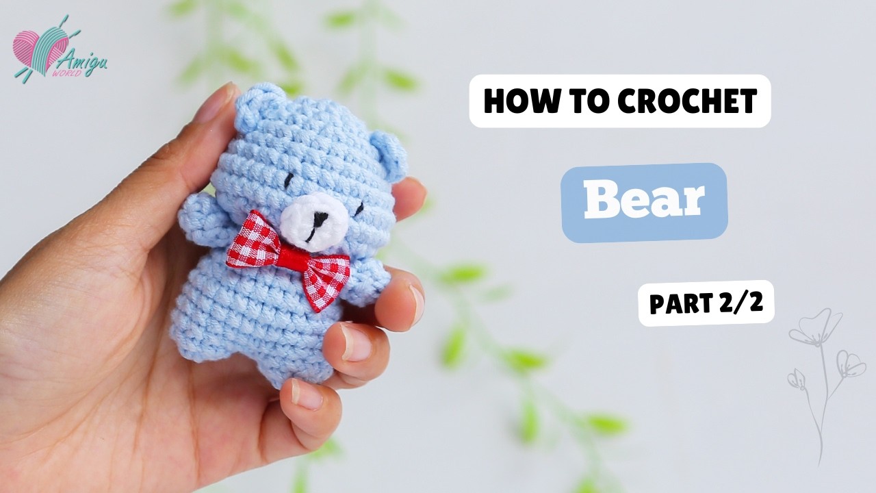 #731 | Crochet Bear (2/2) | Crochet Animals Amigurumi | Free Pattern | Amiguworld