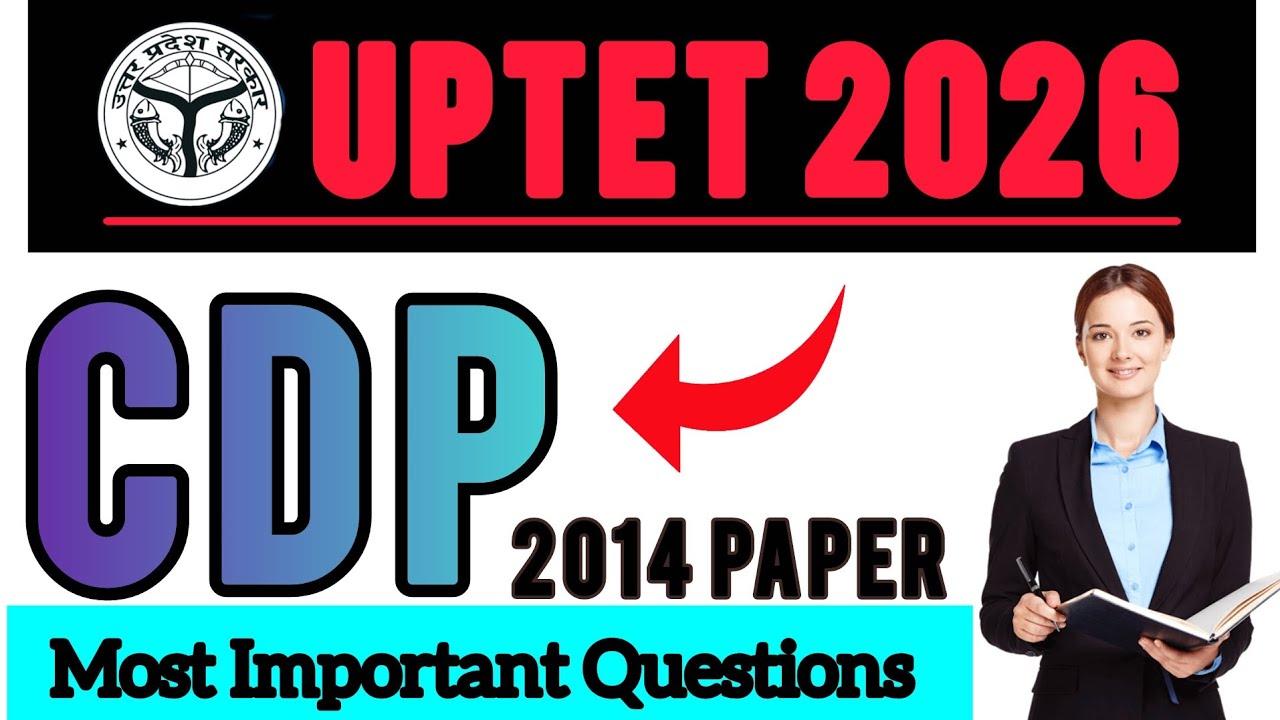 UPTET 2026 CDP Previous Year Paper 2014 Pyq+ concept 