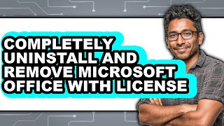 How to Completely Uninstall and Remove Microsoft Office with License (easy Method)