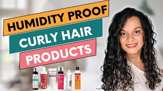 Humidity Proof Products for Curly Hair