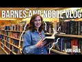Barnes and Noble Vlog +Mini Haul