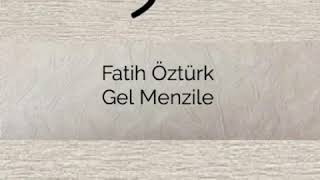 Fatih Öztürk - Gel Menzile (1997) Resimi