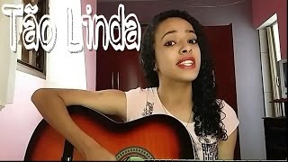 Tão Linda - Whindersson Nunes (Cover) Naah Neres