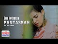 Ona Hetharua - PANTASKAH (Official Arika Music)