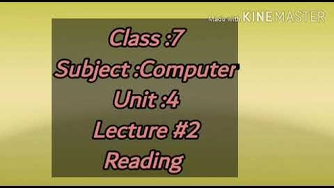 Computer Class 7 Unit 4 lecture 2